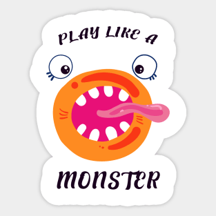 Play Like a Monster Sticker